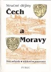 Stručné dějiny Čech a Moravy