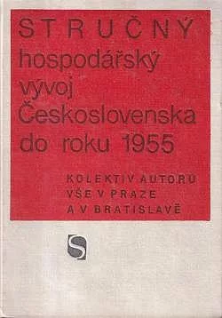 Stručný hospodářský vývoj Československa do roku 1955