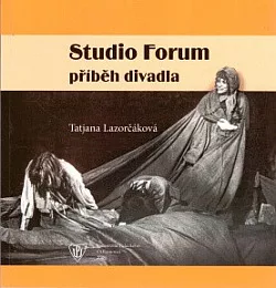 Studio Forum – příběh divadla