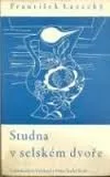 Studna v selském dvoře