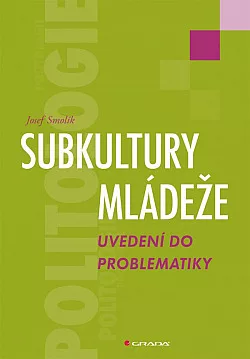 Subkultury mládeže: Uvedení do problematiky