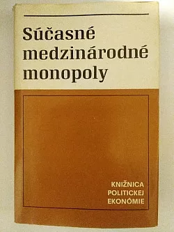 Súčasné medzinárodné monopoly