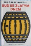 Sud se zlatým dnem