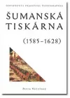 Šumanská tiskárna (1585–1628)