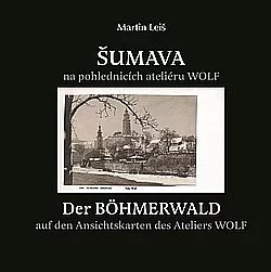 Šumava na pohlednicích ateliéru Wolf