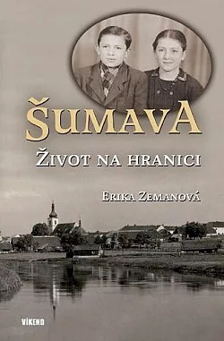 Šumava: Život na hranici