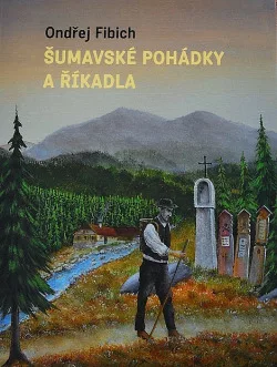 Šumavské pohádky a říkadla