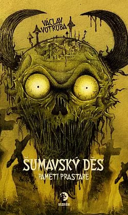 Šumavský Děs: Paměti prastaré
