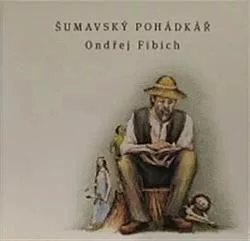 Šumavský pohádkář