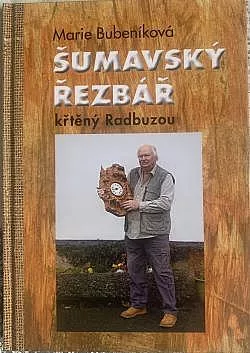 Šumavský řezbář, křtěný Radbuzou