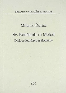 Sv. Konštantín a Metod - Dielo a dedičstvo u Slovákov