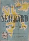 Svalbard - studené pobřeží