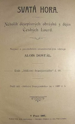 Svatá Hora - několik dějepisných obrázků z Českých Lourd