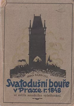 Svatodušní bouře v Praze r. 1848 ve světle soudního vyšetřování
