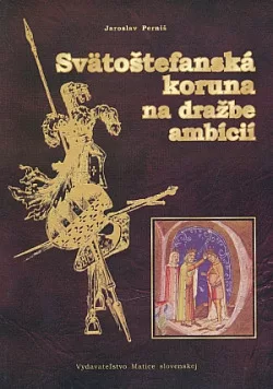 Svätoštefanská koruna na dražbe ambícií