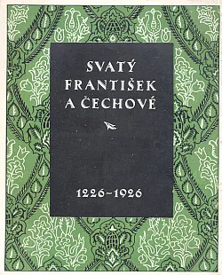 Svatý František z Assisi a Čechové: 1226–1926
