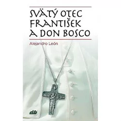 Svätý otec František a Don Bosco