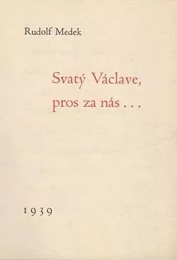 Svatý Václave, pros za nás...