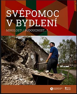 Svépomoc v bydlení: Minulost! / budoucnost...?