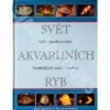 Svět akvarijních ryb