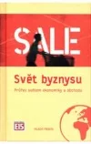 Svět byznysu - Průřez světem ekonomiky a obchodu