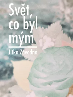 Svět, co byl mým