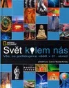 Svět kolem nás - Vše, co potřebujeme vědět v 21. století