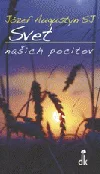 Svet našich pocitov: Človek v ťažkých situáciach