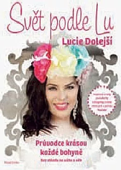 Svět podle Lu - Průvodce krásou každé bohyně bez ohledu na váhu a věk