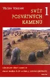 Svět posvátných kamenů 1