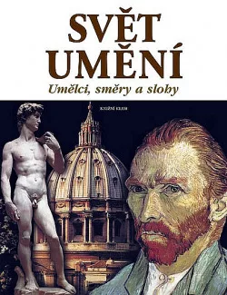 Svět umění: umělci, směry a slohy