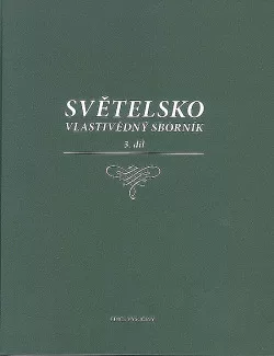 Světelsko - Vlastivědný sborník 3. díl