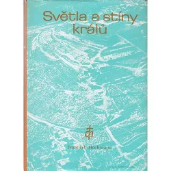 Světla a stíny králů