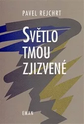 Světlo tmou zjizvené