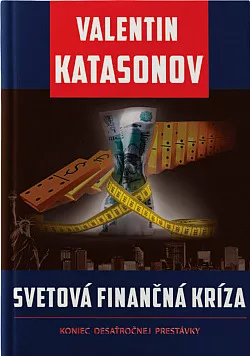 Svetová finančná kríza: Koniec desaťročnej prestávky