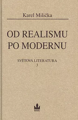 Světová literatura. 3, Od realismu po modernu