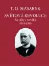 Světová revoluce: Za války a ve válce 1914-1918