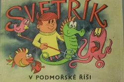 Svetřík v podmořské říši