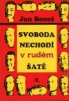 Svoboda nechodí v rudém šatě