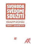Svoboda, svědomí, soužití: Kapitoly z mezilidské etiky