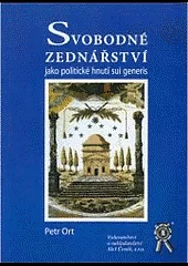Svobodné zednářství jako politické hnutí sui generis