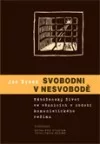 Svobodni v nesvobodě