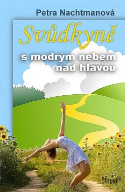 Svůdkyně s modrým nebem nad hlavou