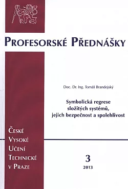 Symbolická regrese složitých systémů, jejich bezpečnost a spolehlivost