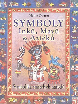 Symboly Inků, Mayů a Aztéků