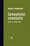 Synoptické evanjeliá: Úvod a komentáre