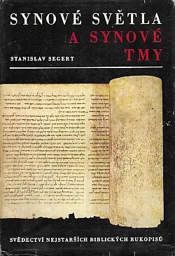 Synové světla a synové tmy: Svědectví nejstarších biblických rukopisů
