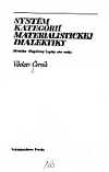 Systém kategórií materialistickej dialektiky: kritika Hegelovej Logiky ako vedy