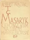 T. G. Masaryk k jeho názorům na umění hlavně slovesné