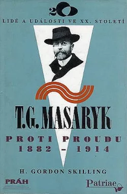 T. G. Masaryk - proti proudu 1882 - 1914
